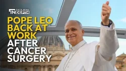 After Cancer Surgery, Pope Leo XIV Returns to His Work | EWTN News In Depth