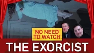 The Exorcist - No Need To Watch - BBC Brit