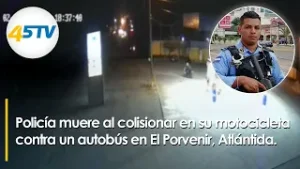 Policía muere al colisionar en su motocicleta contra un autobús en El Porvenir, Atlántida.