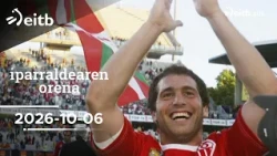 IPARRALDEAREN ORENA: 2026-10-06