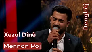 Mennan Roj | Xezal Dînê