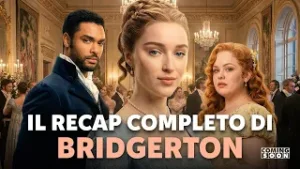 BRIDGERTON | Mega Recap Stagioni 1-2-3: Tutto quello che devi sapere per la STAGIONE 4