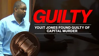 Youit Jones found guilty of capital murder
