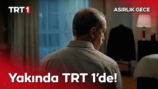 Asırlık Gece Yakında TRT 1’de! | "Geceler vardır, dirilişe gebedir..."