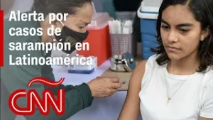 "Es más contagioso que el covid-19": médico de la OPS comparte preocupación por brote de sarampión