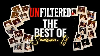 UNFILTERED | Best of Season 1 : Part Three