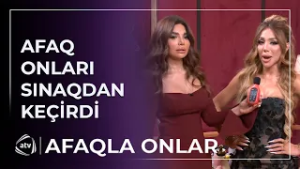 Afaq müğənniləri SINAQDAN KEÇİRDİ / Afaqla Onlar