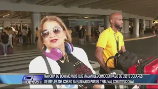 Most Dominicans traveling are unaware of the $10 tax charge | Objective 5