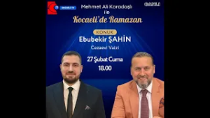 MEHMET ALİ KARADAŞLI İLE KOCAELİ'DE RAMAZAN 27 ŞUBAT 2026