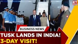 Polish PM Donald Tusk Arrives In India For 3-Day Visit | PM Modi Talks On Agenda | Business News