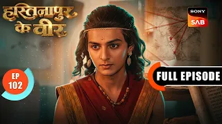 Episode: 102 | Radheya Chooses His Destiny |Hastinapur Ke Veer | Full Episode | 28 Sept 2026