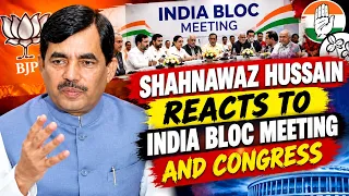 Shahnawaz Hussain on INDIA Bloc Meeting, Akhilesh Yadav’s Absence and DMK Demand |