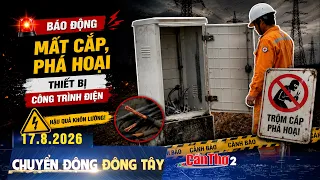 Alarming Rise in Theft and Vandalism of Power Infrastructure | East-West Motion 08/17/2026
