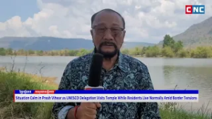Situation Calm in Preah Vihear as UNESCO Delegation Visits Temple While Residents Live Normally