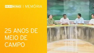 Os apresentadores do Meio de Campo ao longo da história [Rede Minas Memória]