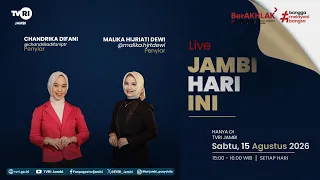 JAMBI TODAY | August 15, 2026 Edition#jhi#News#WorldCupU17OnTVRI#TVRIJambi#NationalUnifyingMedia