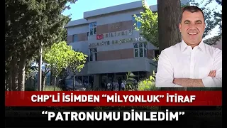"Million-lira" confession from CHP member! "I followed my boss's orders" #istanbul