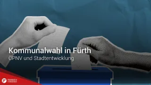 Das beschäftigt Fürth: ÖPNV und Stadtentwicklung