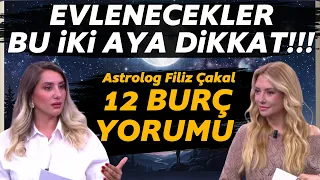 Those Getting Married, Watch Out for These Two Months! Filiz Çakal's Horoscope Predictions for Al...