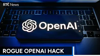 Australia condemns 'unacceptable' rogue OpenAI hack | RTÉ News
