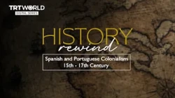 History Rewind: Spanish and Portuguese colonialism 15th-17th century