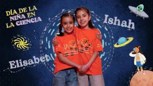 La niña en la ciencia. Ishah y Eli