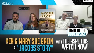 Ken And Mary Sue Grein "Jacobs Story" on "Light of the Southwest"- Ep: 2026-30