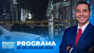 Noticias MTY con Gerardo Burgoa | Programa Completo | 28 de julio de 2026