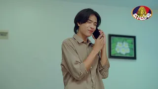 ឈុតពិសេស | រឿងភាគខ្មែរ «កុលាបប្រដាល់» ភាគទី៣៦