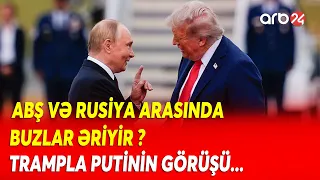 Donald Tramp və Vladimir Putin tezliklə görüşə bilər - ABŞ və Rusiya arasında "Buzlar əriyir?"