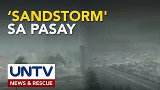Tila sandstorm na naranasan sa Pasay City, posible umanong maulit