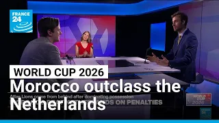 World Cup 2026: Morocco outclass the Netherlands as Germany knocked out on penalties • FRANCE 24