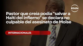 Pastor who believed he could "save Haiti from hell" pleads not guilty to Moïse's assassination