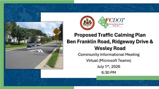 Ben Franklin Road, Ridgeway Drive, and Wesley Road Traffic Calming Community Meeting - July 1, 2026
