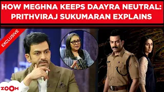 Prithviraj on Daayra: “It Doesn’t Tell You What’s Right or Wrong, It Makes You Question Both Sides”