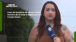 Caso de tentativa de abuso contra menina de 12 anos é registrado em Campo Maior