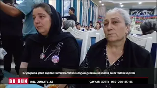 Beyləqanda şəhid kapitan Həmid Həmidlinin doğum günü münasibətilə anım tədbiri keçirilib