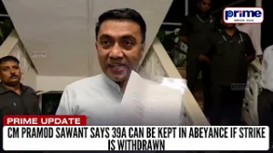CM Pramod Sawant Says 39A Can Be Kept in Abeyance If Strike Is Withdrawn