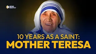 10 Years After Her Canonization, Mother Teresa Continues to Inspire Millions | EWTN News Nightly