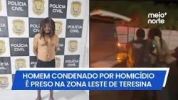 Operation Saturação: Convicted murderer arrested in Teresina’s East Zone | Meio Norte
