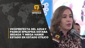 Viceprefecta del Azuay padece epilepsia estaba sedada y niega haber estado en estado etílico