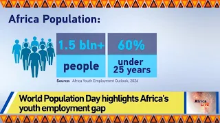 World Population Day highlights Africa's youth employment gap