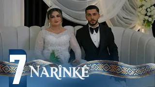 Narînkê - Xeleka 7 | نارینکێ - خەلەکا ٧