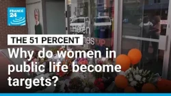 Why do women in public life become targets? • FRANCE 24 English