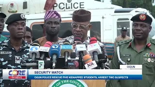 Security Watch: Ogun Police rescue five Five kidnapped students, arrest two suspects...!