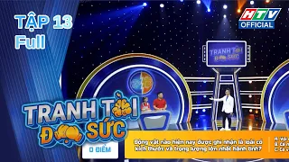 Tranh Tài Đọ Sức | Tập 13 (1/7/2026)
