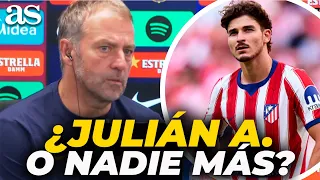 Flick responde sobre LA SITUACIÓN DE JULIÁN ALVAREZ y las necesidades del FC BARCELONA