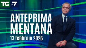 L'anteprima di Mentana del Tg La7 del 13 febbraio 2026