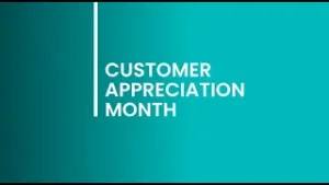 It's Customer Appreciation Month! We’re Celebrating YOU All Month Long!