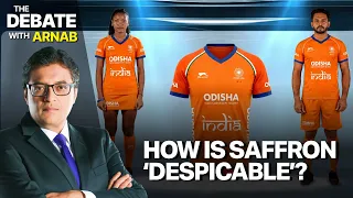 The Debate: Priyanka Goes After Hockey India's Orange Jersey, Is Opp. Embarrassed About Saffron?